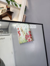 Load image into Gallery viewer, You Look Good Decal